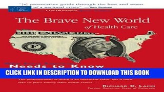 The Brave New World of Health Care (Speaker s Corner) Paperback