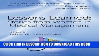 Lessons Learned: Stories from Women in Medical Management Paperback