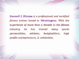 Darnell L Hinton Helps People In Achieving Their Fitness Goals