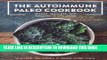 Collection Book The Autoimmune Paleo Cookbook: An Allergen-Free Approach to Managing Chronic
