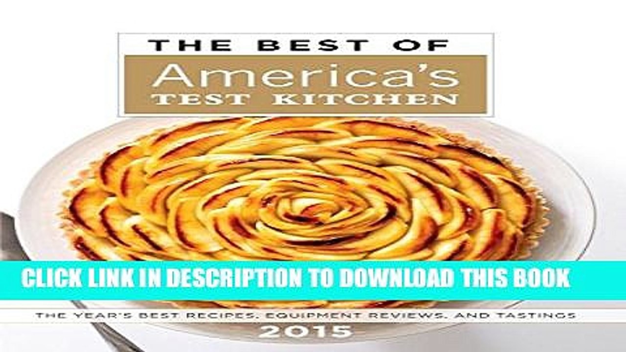 [PDF] The Best of America s Test Kitchen 2015 (Best of America s Test Kitchen Cookbook: The Year s
