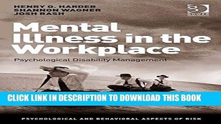 Mental Illness in the Workplace: Psychological Disability Management (Psychological and