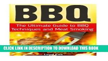 [PDF] Bbq: The Ultimate Guide to BBQ Techniques and Meat Smoking Full Colection