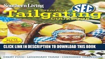 [PDF] Southern Living The Official SEC Tailgating Cookbook: Great Food Legendary Teams Cherished