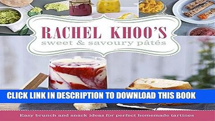 [PDF] Rachel Khoo s Sweet and Savoury PÃ¢tÃ©s Full Colection