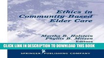 Ethics in Community-Based Elder Care Paperback
