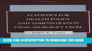 Statistics for Health Policy and Administration Using Microsoft Excel Hardcover