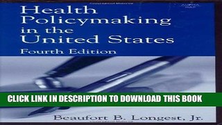 Health Policymaking in the United States, Fourth Edition Paperback