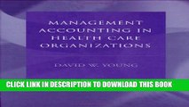 Management Accounting in Health Care Organizations Paperback