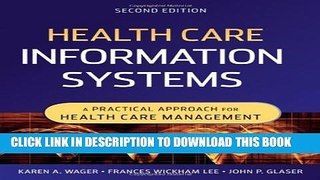 New Book Health Care Information Systems: A Practical Approach for Health Care Management