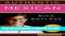 [PDF] Authentic Mexican 20th Anniversary Ed: Regional Cooking from the Heart of Mexico Full Online