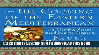 New Book The Cooking of the Eastern Mediterranean: 215 Healthy, Vibrant, and Inspired Recipes