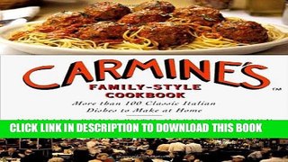 [PDF] Carmine s Family-Style Cookbook: More Than 100 Classic Italian Dishes to Make at Home