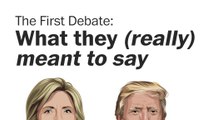 The first debate: What Trump and Clinton really meant to say