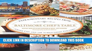 New Book Baltimore Chef s Table: Extraordinary Recipes From Charm City And The Surrounding Counties