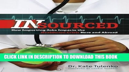 [PDF] Insourced: How Importing Jobs Impacts the Healthcare Crisis Here and Abroad (Geisel Series