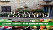 [PDF] Italian Kitchen Garden: Enjoy the Flavours of Italy from Your Garden Full Online