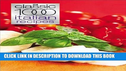 [PDF] The Classic 1000 Italian Recipes Full Colection