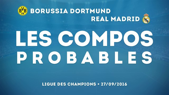 Borussia Dortmund - Real Madrid : les compos probables !