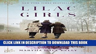 New Book Lilac Girls: A Novel
