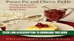 [PDF] Potato Pie and Cherry Pickle: Vintage Recipes from Pennsylvania s Historic Bucks County