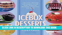 [PDF] Icebox Desserts: 100 Cool Recipes For Icebox Cakes, Pies, Parfaits, Mousses, Puddings, And