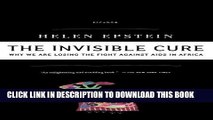 [PDF] The Invisible Cure: Why We Are Losing the Fight Against AIDS in Africa Full Colection