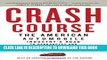 [PDF] Crash Course: The American Automobile Industry s Road to Bankruptcy and Bailout-and Beyond