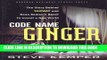 [PDF] Code Name Ginger: The Story Behind Segway and Dean Kamen s Quest to Invent a New World Full