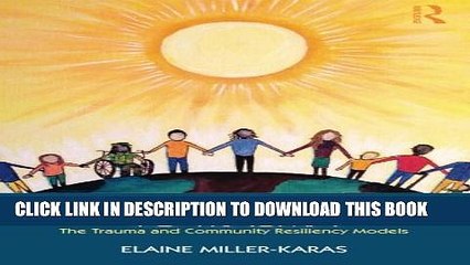 [PDF] Building Resilience to Trauma: The Trauma and Community Resiliency Models Full Online