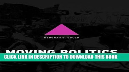 [PDF] Moving Politics: Emotion and ACT UP s Fight against AIDS Popular Online