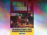 Behind the Boards Ii - The Making of Rock 'n' Roll's Greatest Records Revealed - 2 E-Book