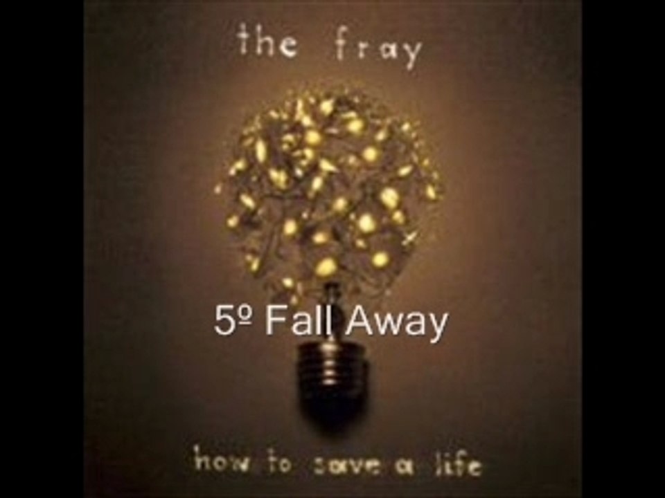 The Fray - How to Save a Life (2/5)