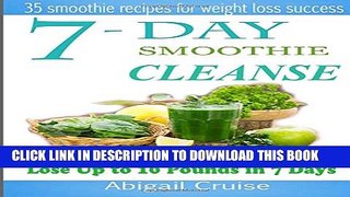 [PDF] 7-Day Smoothie Cleanse: 35 smoothie receipts for weight loss success! Full Colection