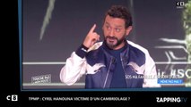 TPMP : Cyril Hanouna victime d'un cambriolage ? Sa révélation étonnante (Vidéo)