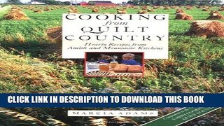 [PDF] Cooking from Quilt Country: Heart Recipes from Amish and Mennonite Kitchens Full Colection