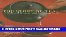 [PDF] The Story of Tea: A Cultural History and Drinking Guide Popular Colection