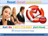 Get the Finest Reset Gmail Password with the Number 1-877-776-6261 (toll-free)
