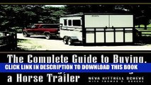 The Complete Guide to Buying, Maintaining, and Servicing a Horse Trailer (Howell reference books)