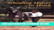 [PDF] Schooling Horses in Hand: A Means of Suppling and Collection Popular Online