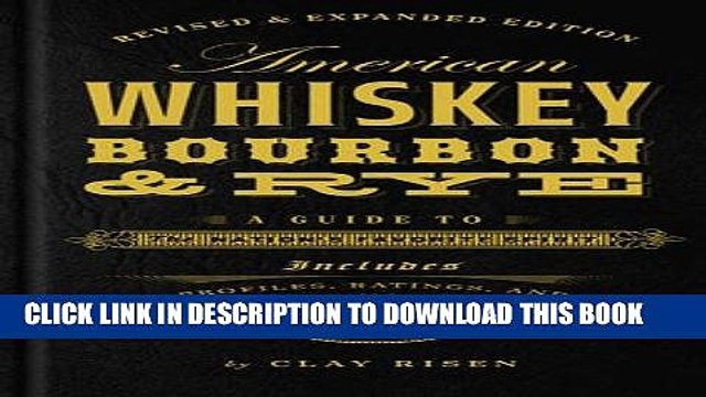 [PDF] American Whiskey, Bourbon Rye: A Guide to the Nation s Favorite Spirit Full Colection
