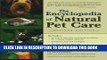 The Encyclopedia of Natural Pet Care Hardcover