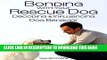 Bonding with Your Rescue Dog: Decoding and Influencing Dog Behavior (Dog Training and Dog Care