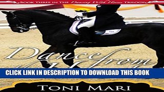 [PDF] Dance from the Heart (Dancing with Horses Book 3) Full Online
