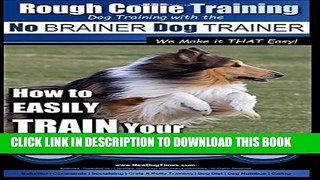 Rough Collie Training | Dog Training with the No BRAINER Dog TRAINER ~ We Make it THAT Easy!: How