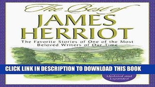 The Best of James Herriot: The Complete Edition Updated and Expanded Hardcover