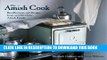 [PDF] The Amish Cook: Recollections and Recipes from an Old Order Amish Family Full Colection