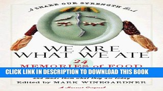 [PDF] We Are What We Ate: 24 Memories of Food ,A Share Our Strength Book Popular Online