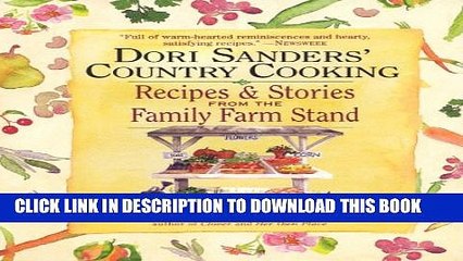 [PDF] Dori Sanders  Country Cooking: Recipes and Stories from the Family Farm Stand Full Colection