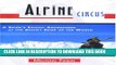 [PDF] Alpine Circus: A Skier s Exotic Adventures at the Snowy Edge of the World Full Colection